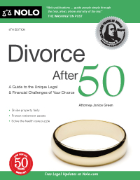 Divorce After 50: Your Guide to the Unique Legal and Financial Challenges (Nolo Press, 2d Ed. 2013)